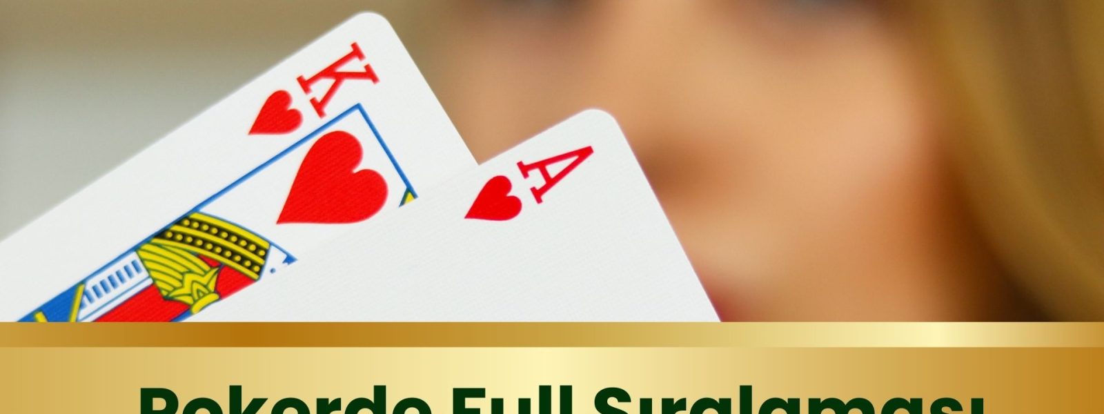 Pokerde Full Sıralaması ile Gücün Hiyerarşisini Keşfet