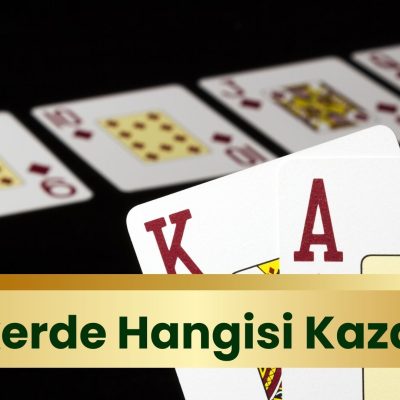 Pokerde Hangisi Kazanır